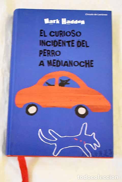 Libri di seconda mano: El curioso incidente del perro a medianoche.- Haddon, Mark
