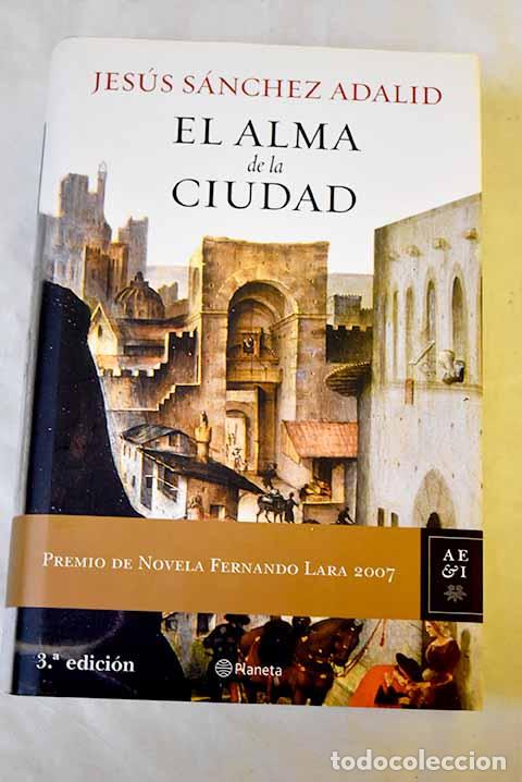 B&uuml;cher: El alma de la ciudad.- S&aacute;nchez Adalid, Jes&uacute;s