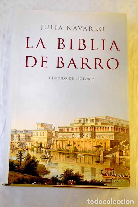 Libri di seconda mano: La biblia de barro: Navarro, Julia.- Navarro, Julia