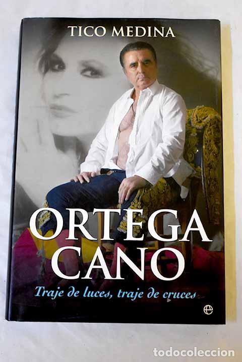 Libri di seconda mano: Ortega Cano: traje de luces, traje de cruces.- Medina, Tico