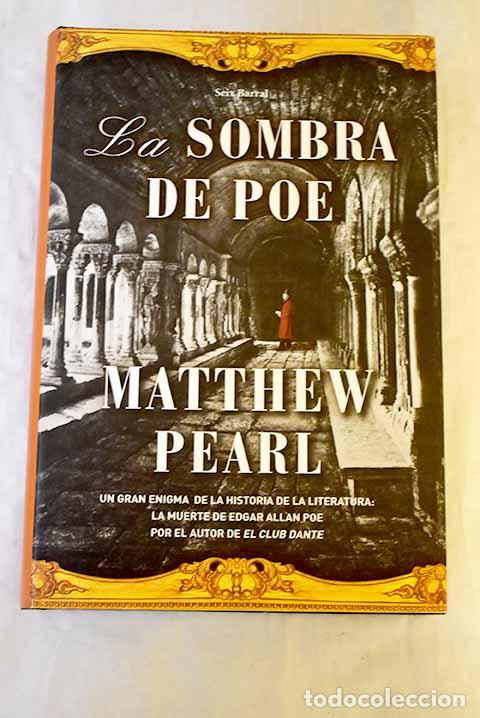 Libros: La sombra de Poe: Pearl, Matthew.- Pearl, Matthew - Foto 1