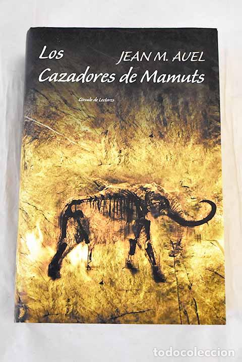 Libros: Los cazadores de mamuts.- Auel, Jean M. - Foto 1