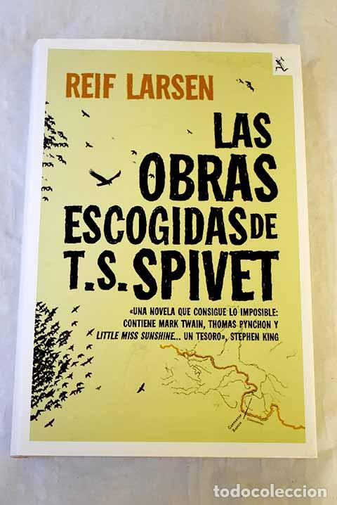 Libri di seconda mano: Las obras escogidas de T.S. Spivet.- Larsen, Reif