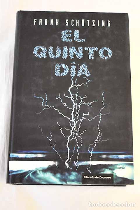 books: El quinto d&iacute;a: Sch&auml;tzing, Frank.- Sch&auml;tzing, Frank