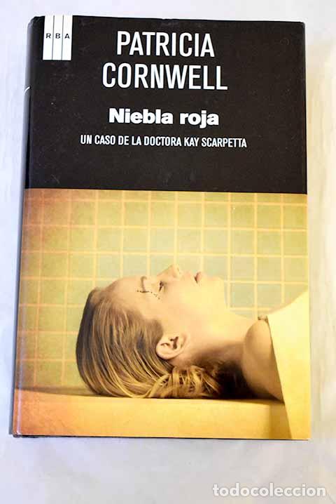 Libros: Niebla roja: Cornwell, Patricia.- Cornwell, Patricia - Foto 1
