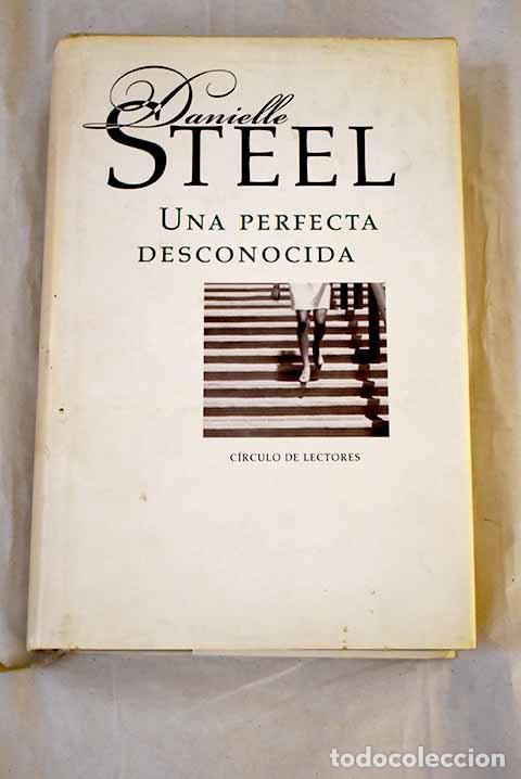 Livres: Una perfecta desconocida.- Steel, Danielle