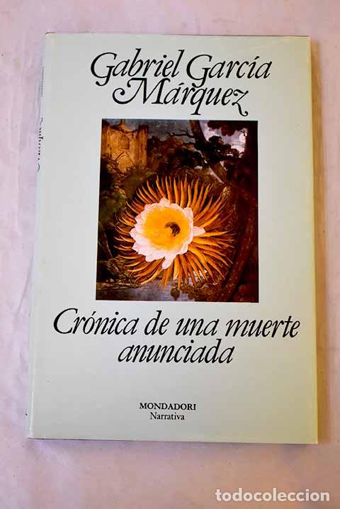 Livres: Cr&oacute;nica de una muerte anunciada.- Garc&iacute;a M&aacute;rquez, Gabriel