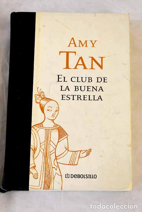 Libros: El Club de la Buena Estrella.- Tan, Amy