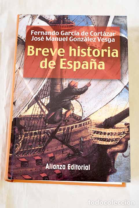 Libros: Breve historia de Espa&ntilde;a.- Garc&iacute;a de Cortazar, Fernando