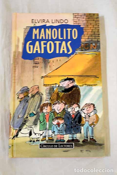 Libros: Manolito Gafotas: Lindo, Elvira.- Lindo, Elvira