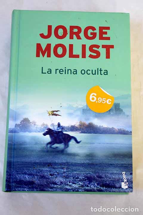 Libros: La reina oculta: Molist, Jorge.- Molist, Jorge