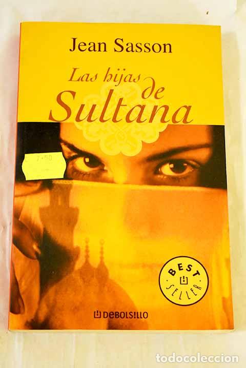 Libri di seconda mano: Las hijas de Sultana.- Sasson, Jean