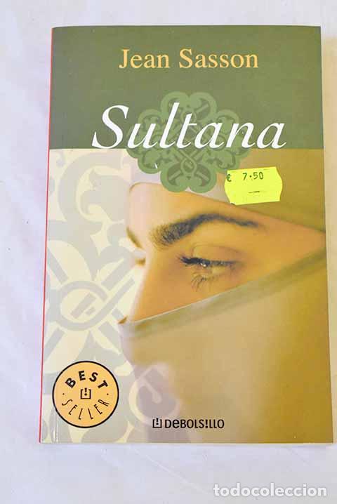 Libros: Sultana: Sasson, Jean.- Sasson, Jean