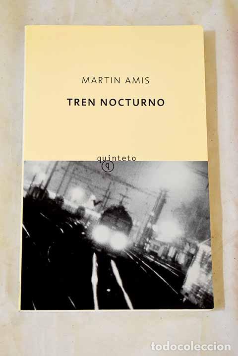 Libros: Tren nocturno: Amis, Martin.- Amis, Martin - Foto 1