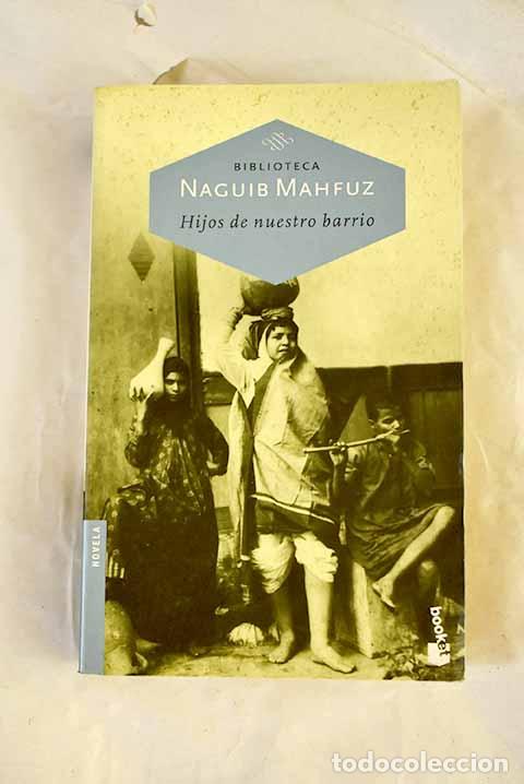 Livros em segunda m&atilde;o: Hijos de nuestro barrio.- Mahfuz, Naguib