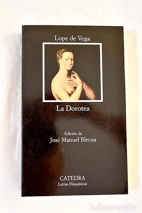 B&uuml;cher: La Dorotea: Vega, Lope de.- Vega, Lope de