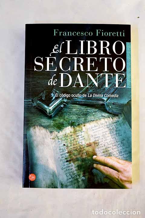 B&uuml;cher: El libro secreto de Dante.- Fioretti, Francesco