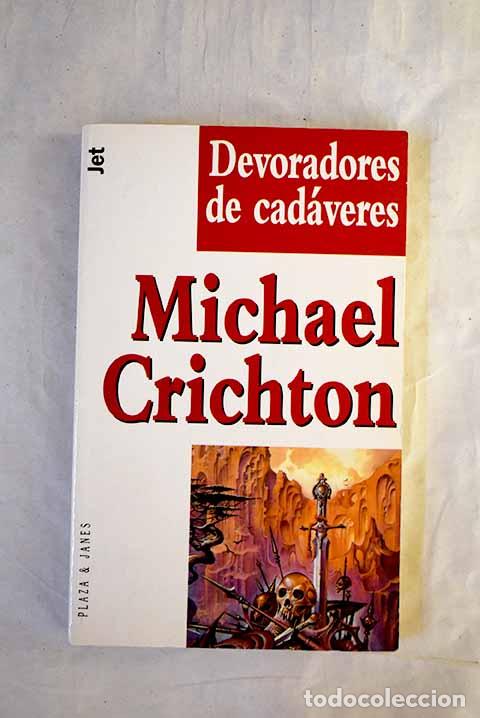 books: El guerrero n&ordm; 13: Devoradores de cad&aacute;veres.- Crichton, Michael