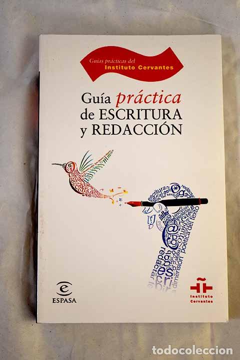 Livres: Gu&iacute;a pr&aacute;ctica de escritura y redacci&oacute;n.- Fuentes Rodr&iacute;guez, Catalina
