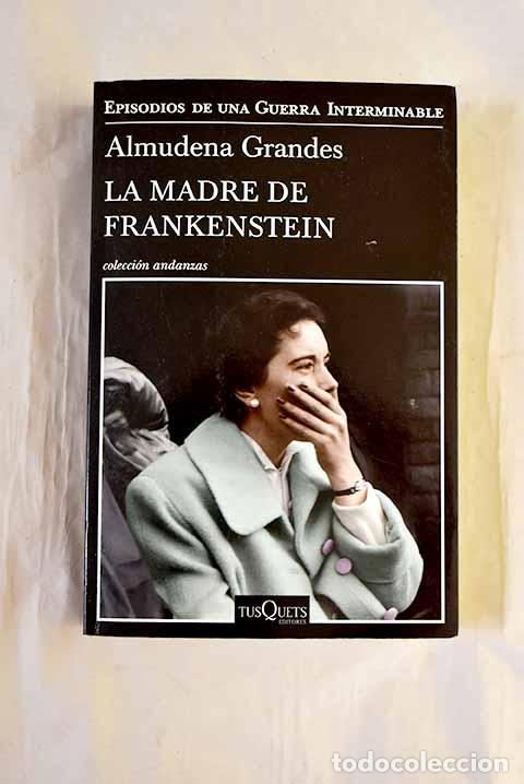 Livres: La madre de Frankenstein.- Grandes, Almudena