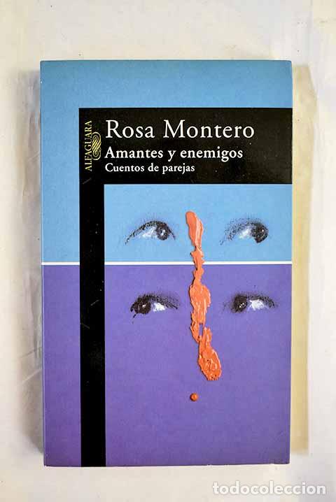 Livres: Amantes y enemigos : cuentos de parejas.- Montero, Rosa