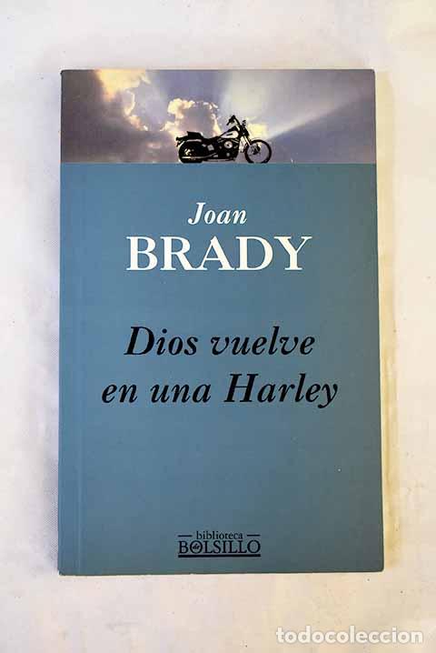 Libros: Dios vuelve en una Harley.- Brady, Joan - Foto 1