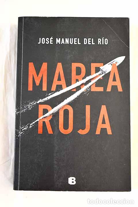 Livres: Marea roja: R&iacute;o, Jos&eacute; Manuel del.- R&iacute;o, Jos&eacute; Manuel del