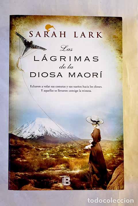 B&uuml;cher: Las l&aacute;grimas de la diosa maor&iacute;.- Lark, Sarah