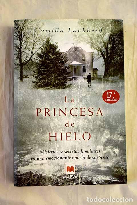 B&uuml;cher: La princesa de hielo.- Lackberg, Camilla