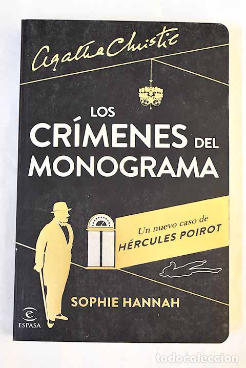 B&uuml;cher: Los cr&iacute;menes del monograma: un nuevo caso de H&eacute;rcules Poirot.- Hannah, Sophie