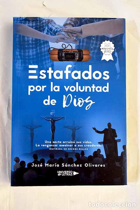 books: Estafados por la voluntad de Dios.- S&aacute;nchez Olivares, Jos&eacute; Mar&iacute;a