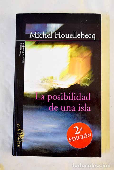 books: La posibilidad de una isla.- Houellebecq, Michel