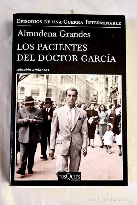 Libros: Los pacientes del doctor Garc&iacute;a.- Grandes, Almudena