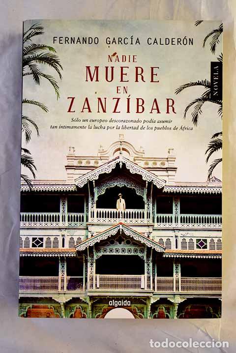 Libros: Nadie muere en Zanz&iacute;bar.- Garc&iacute;a Calder&oacute;n, Fernando