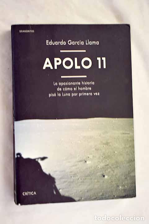 Libros: Apolo 11: La apasionante historia de c&oacute;mo el hombre pis&oacute; la Luna por primera vez