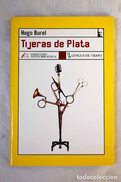 Libros: Tijeras de plata: Burel, Hugo.- Burel, Hugo