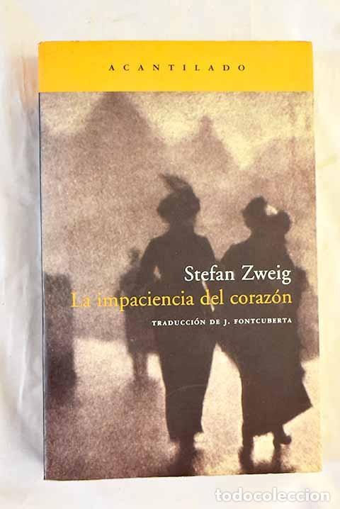 B&uuml;cher: La impaciencia del coraz&oacute;n.- Zweig, Stefan