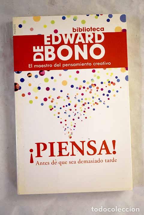 Libros: &iexcl;Piensa!: antes de que sea demasiado tarde.- De Bono, Edward
