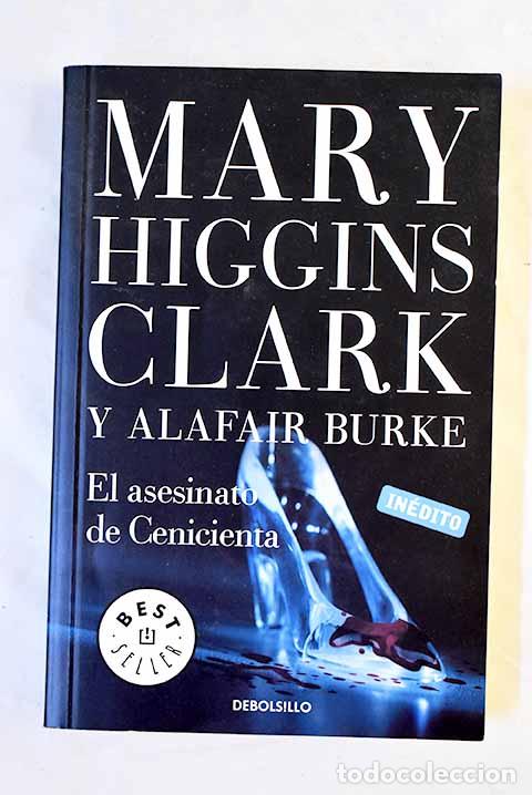 Libros: El asesinato de Cenicienta.- Clark, Mary Higgins - Foto 1