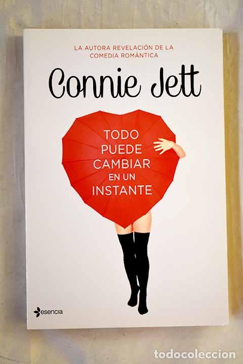 B&uuml;cher: Todo puede cambiar en un instante.- Jett, Connie