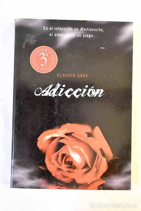 Livres: Adicci&oacute;n: Gray, Claudia.- Gray, Claudia