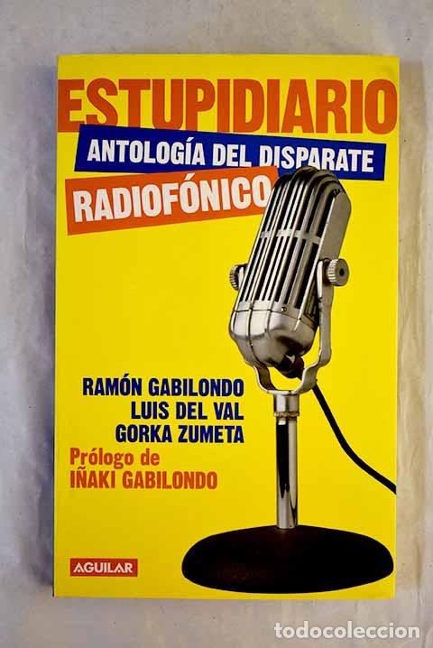 books: Estupidiario: Gabilondo, Ram&oacute;n.- Gabilondo, Ram&oacute;n