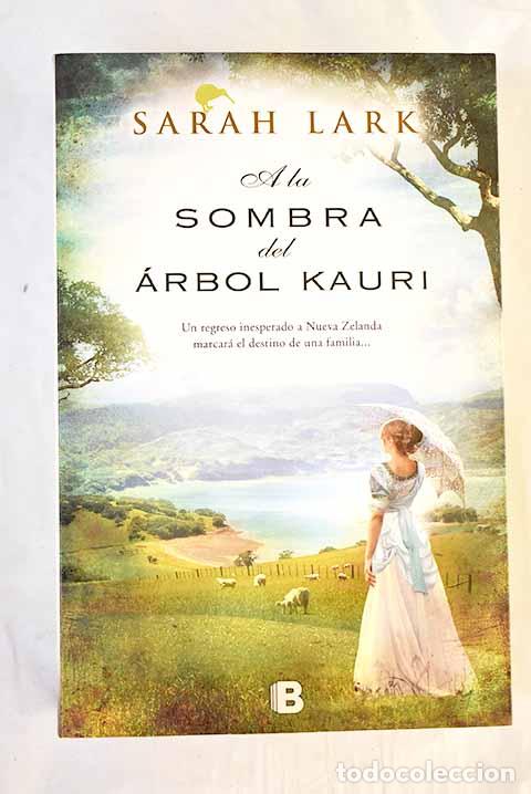 books: A la sombra del &aacute;rbol kauri.- Lark, Sarah