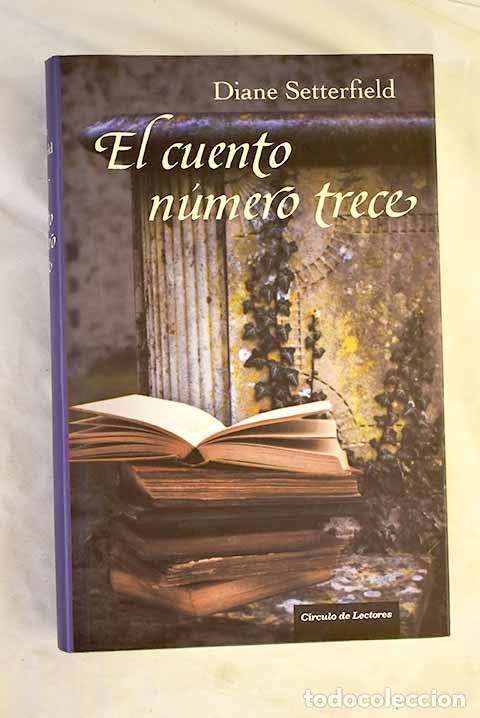 Libros: El cuento n&uacute;mero trece.- Setterfield, Diane