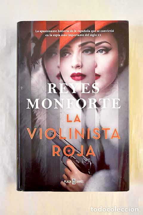 Livres: La violinista roja: Monforte, Reyes.- Monforte, Reyes