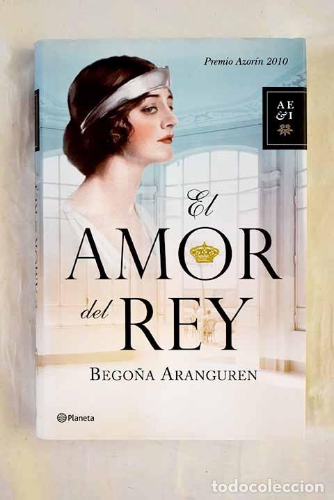 Livres: El amor del rey: Aranguren, Bego&ntilde;a.- Aranguren, Bego&ntilde;a