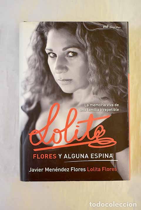 Libri di seconda mano: Lolita, flores y alguna espina.- Lolita