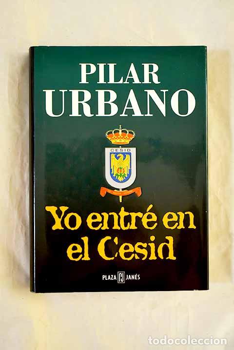 Libros: Yo entr&eacute; en el Cesid.- Urbano, Pilar