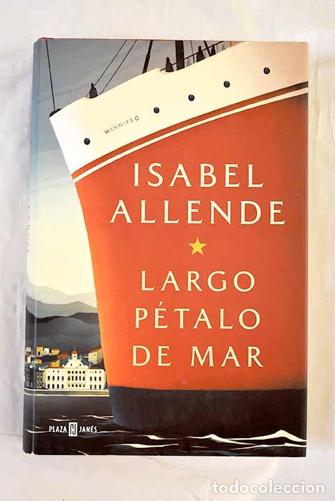 Libros: Largo p&eacute;talo de mar: Allende, Isabel.- Allende, Isabel