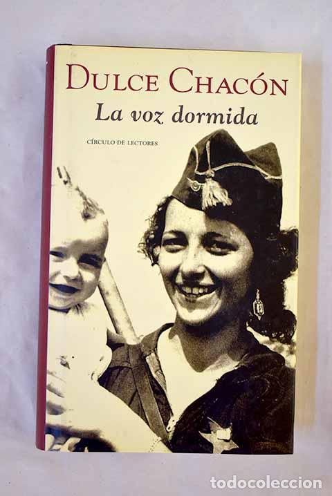 Libros: La voz dormida: Chac&oacute;n, Dulce.- Chac&oacute;n, Dulce - Foto 1